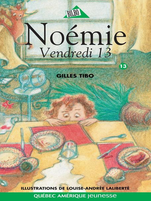 Title details for Noémie 13--Vendredi 13 by Gilles Tibo - Wait list
